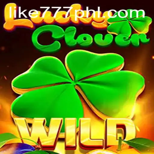 Exploring the Exciting World of LuckyClover on LIKE777.COM