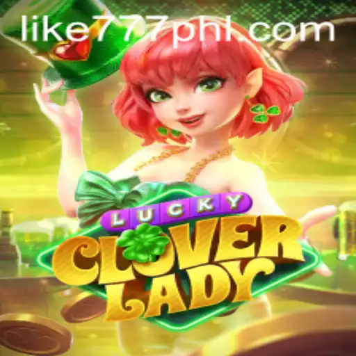 Exploring the Thrills of LuckyCloverLady: A Comprehensive Guide